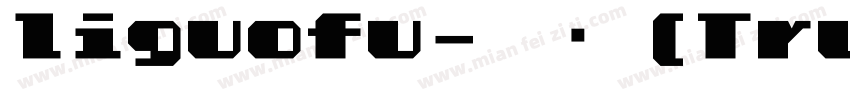 liguofu-常规 (TrueType)(日语)字体转换